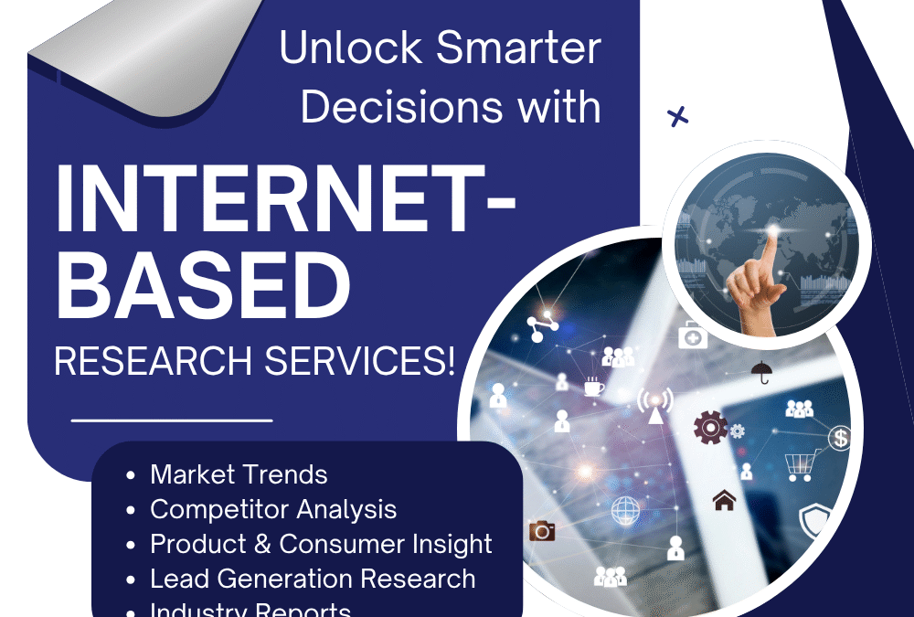 Unlock Smarter Decisions with INTERNET-BASED RESEARCH SERVICES!