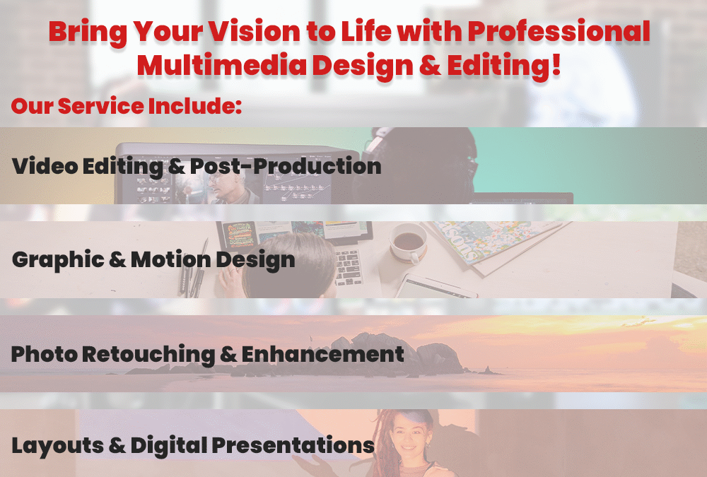 Bring Your Vision to Life with Professional Multimedia Design &  Editing!
